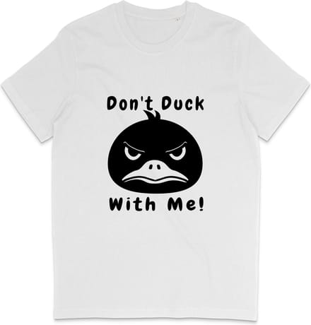 T Shirt Heren Dames - Grappige Eend - Quote: Don't Duck With Me - Wit - M