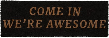 Present Time - Deurmat Come In We're Awesome - Zwart - 75x25x1,5cm