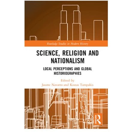Science, Religion And Nationalism - Routledge Studies In Modern History