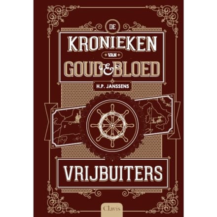 Vrijbuiters - De Kronieken Van Goud & Bloed - H.P. Janssens