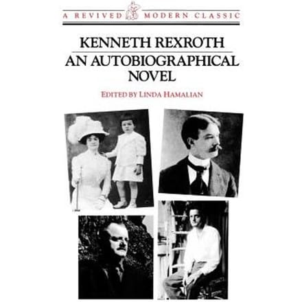 An Autobiographical Novel (Paper Only) - Revived Modern Classic - REXROTH, K