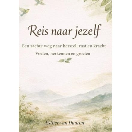 Reis Naar Jezelf - Esther Van Duuren