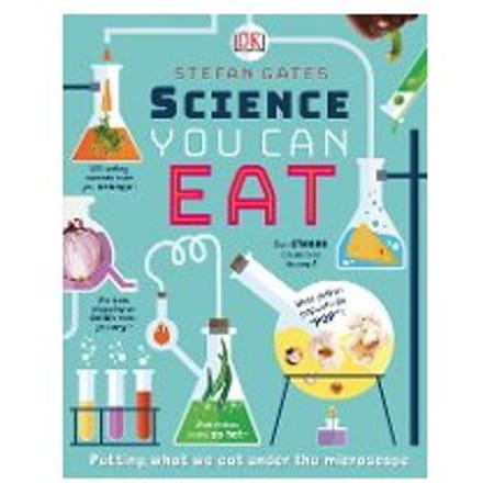 Science You Can Eat - Stefan Gates