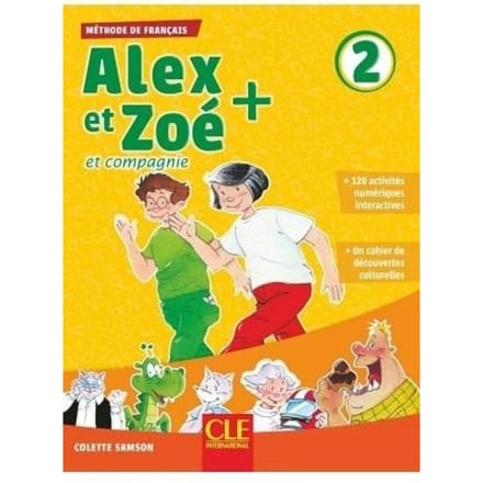 Alex et Zoe + 2 - Niveau A1.2 - Livre de l'eleve + CD