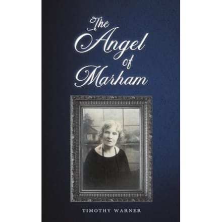 The Angel Of Marham - Timothy Warner