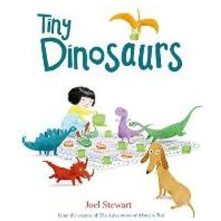 Tiny Dinosaurs - Joel Stewart
