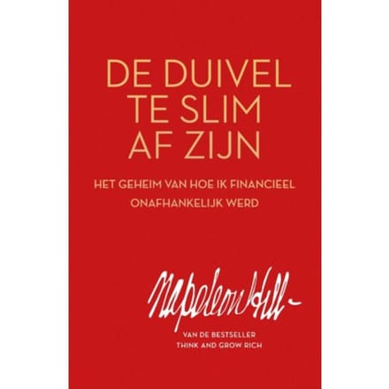 De Duivel Te Slim Af Zijn - Napoleon Hill