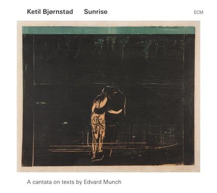 Ketil Bjørnstad - Sunrise (A Cantata On Texts By Edvard Munch) (CD)