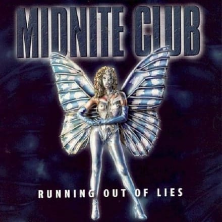 Running Out Of Lies - Midnite Club