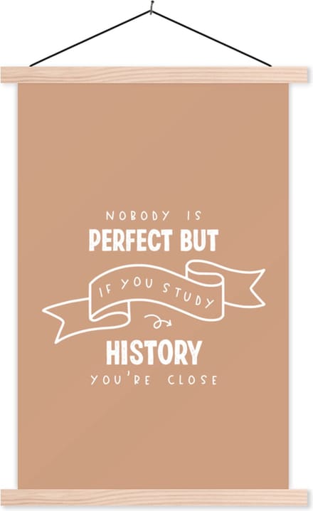Posterhanger incl. Poster 40x60 cm - Schoolplaat - Studeren - Quotes - Geschiedenis - Textielposter - Blanke latten