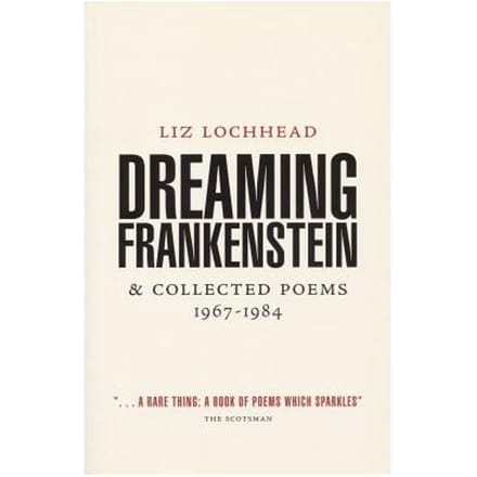 Dreaming Frankenstein - Liz Lochhead