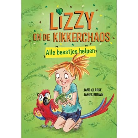 Lizzy En De Kikkerchaos - Alle Beestjes Helpen - Jane Clarke