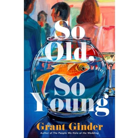 So Old, So Young - Grant Ginder