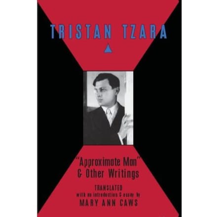 Approximate Man And Other Writings - Mary Ann Caws