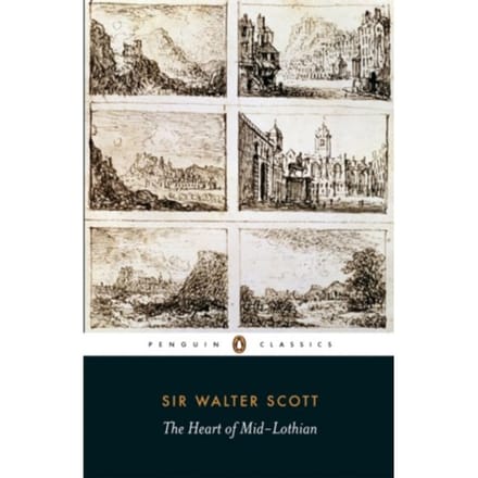 The Heart Of Mid-Lothian - Walter Scott