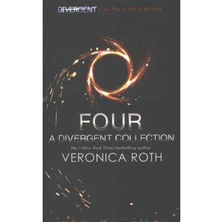 Four: A Divergent Collection - Veronica Roth