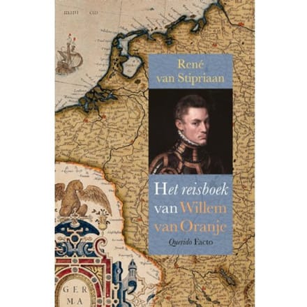 Het Reisboek Van Willem Van Oranje - René van Stipriaan