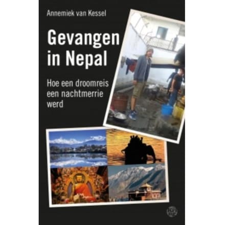 Gevangen In Nepal - Annemiek van Kessel