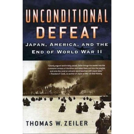 Unconditional Defeat - Thomas W. Zeiler