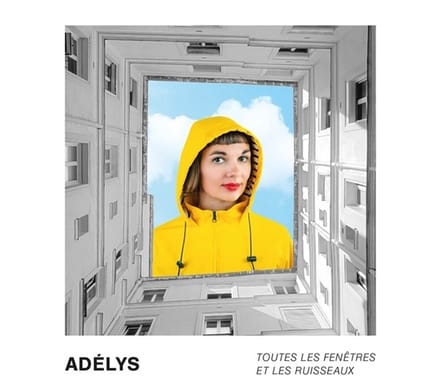 Adélys - Toutes Les Fenêtres Et Les Ruisseaux (CD)
