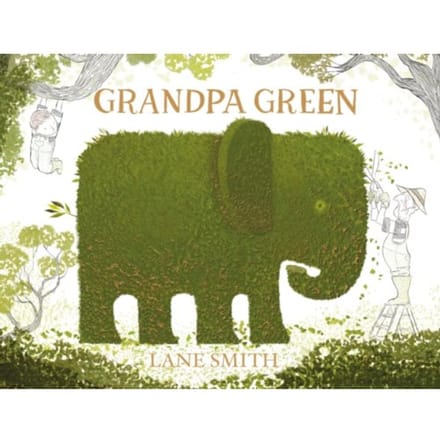 Grandpa Green - Lane Smith