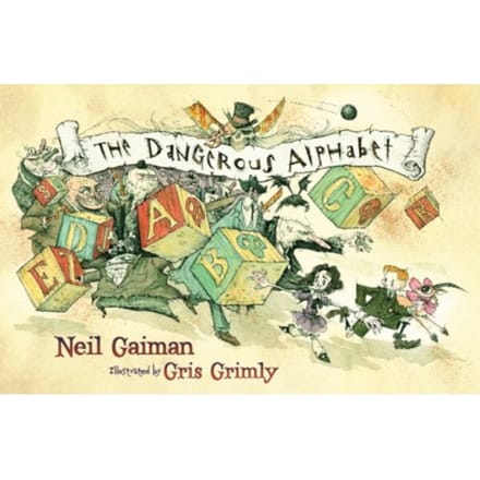 The Dangerous Alphabet - Neil Gaiman
