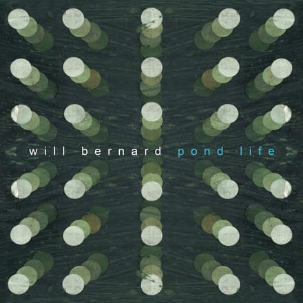 Will Bernard - Pond Life (CD)