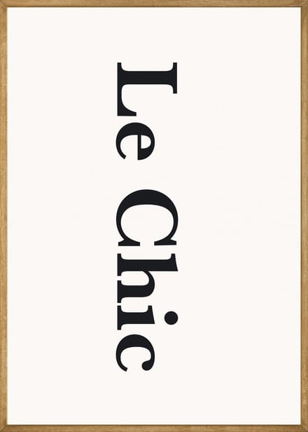 Le Chic Poster - 30x40 cm