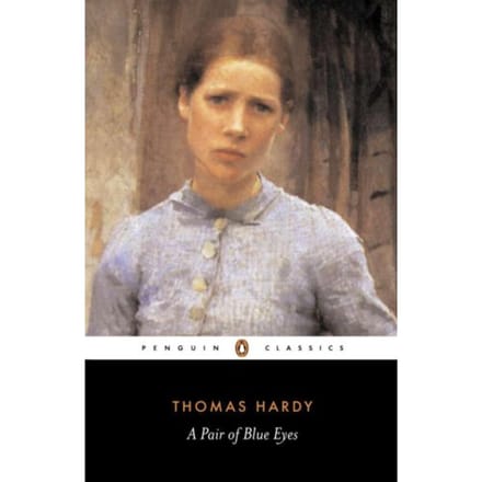 A Pair Of Blue Eyes - Penguin Classics - Thomas Hardy
