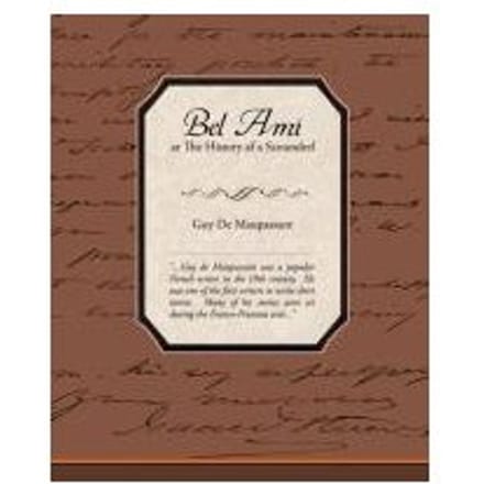 Bel Ami - Maupassant, Guy de