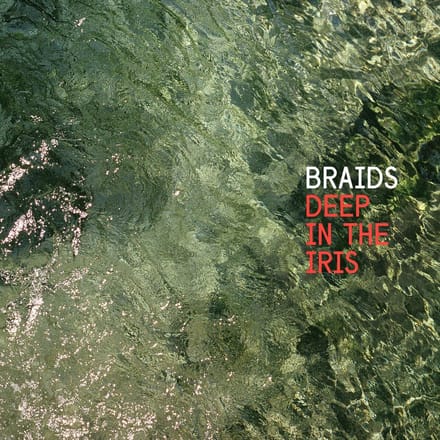 Braids - Deep In The Iris (CD)