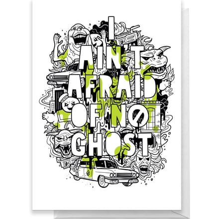 Ghostbusters I Ain't Afraid Of No Ghost Greetings Card - Standard Card