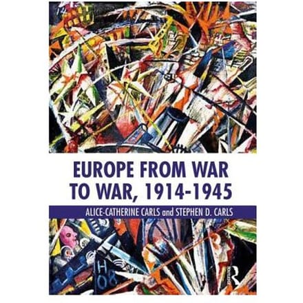 Europe From War To War, 1914-1945 - Martin, USA) Carls