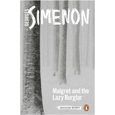 Maigret And The Lazy Burglar - Inspector Maigret - Georges Simenon