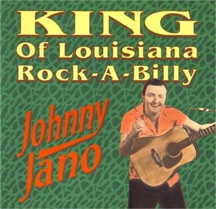 Johnny Jano - King Of Louisiana Rockabilly (CD)