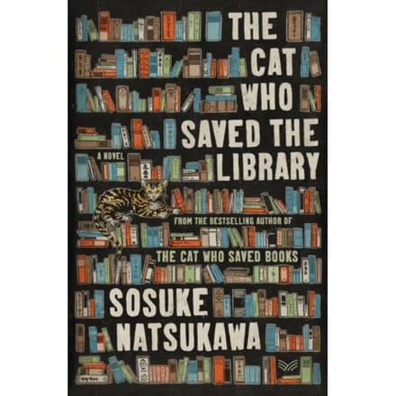Cat Who Saved The Library - Sosuke Natsukawa