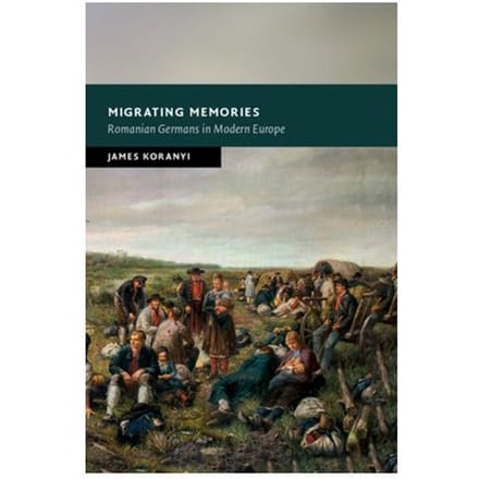 Migrating Memories - New Studies In European History - James (University of Durham) Kor