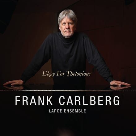 Frank Carlberg Large Ensemble - Elegy For Thelonious (CD)