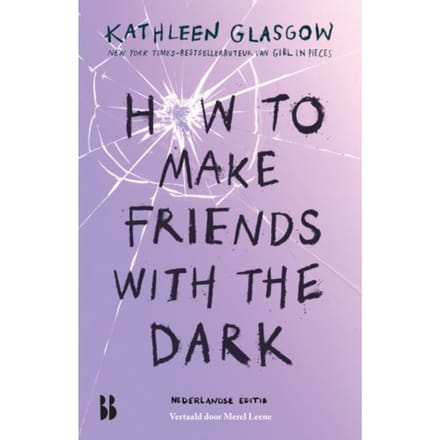 How To Make Friends With The Dark - Kathleen Glasgow