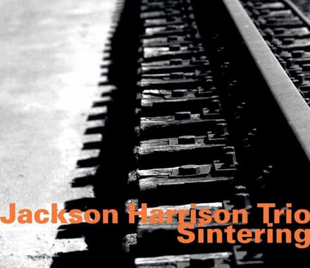 Various Artists - Jackson Harrison Trio Sintering (CD)