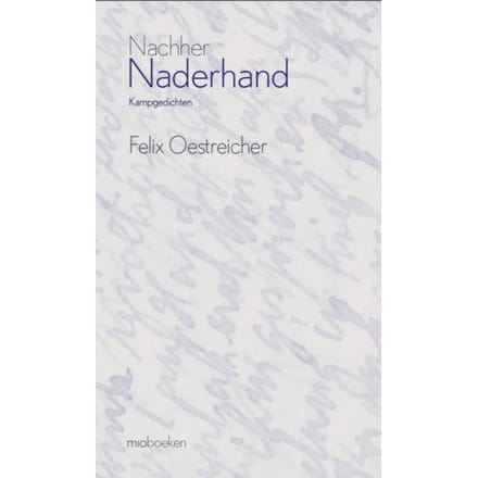 Naderhand/Nachher - Felix Oestreicher