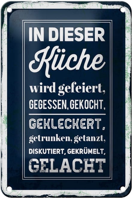 Blechschild Spruch 12x18 cm In dieser Küche wird gefeiert, gegessen, gekleckert