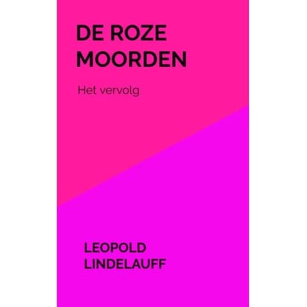 De Roze Moorden - Leopold Lindelauff