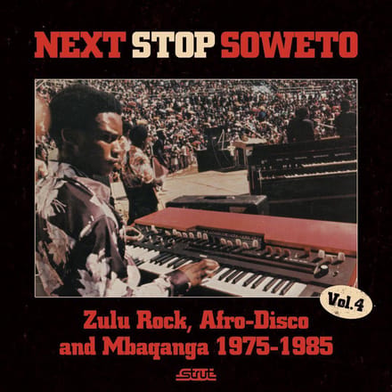 Next Stop Soweto Vol.4