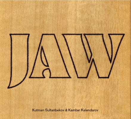 Kambar Kalendarov & Kutman Sultanbekov - Jaw (CD)