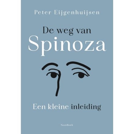 De Weg Van Spinoza - Peter Eijgenhuijsen