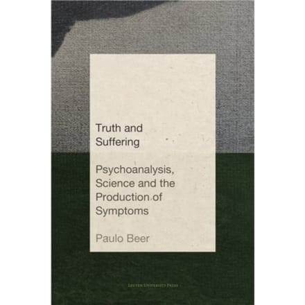 Truth And Suffering - Figures Of The Unconscious - Paulo Beer
