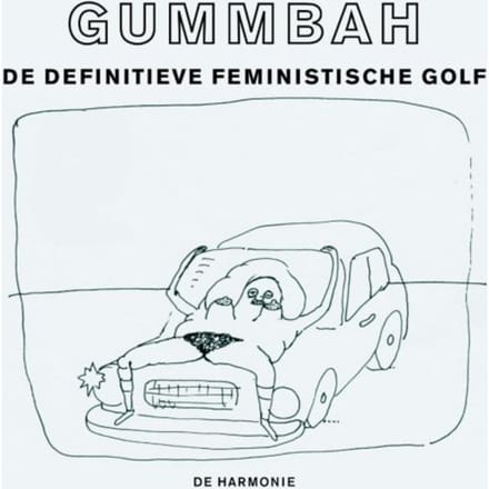 De Definitieve Feministische Golf - Gummbah
