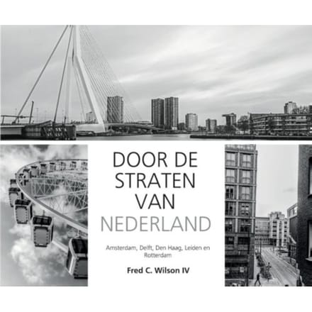 Door De Straten Van Nederland - Fred C. Wilson IV