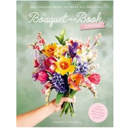The Bouquet In A Book: Spring - Bouquet In A Book - Prudence (Freelance Designer) Ro